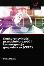 Konkurencyjnośc, przedsiębiorczośc i konwergencja gospodarcza (CEEC) af Otilia Manta
