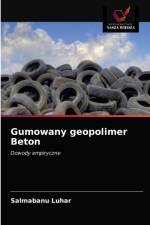 Gumowany geopolimer Beton af Salmabanu Luhar