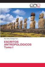 ESCRITOS ANTROPOLOGICOS Tomo I af Noe Arley Arteaga Toro