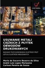 Usuwanie Metali CiĘŻkich Z Plytek Obwodow Drukowanych af Maria Do Socorro Bezerra Da Silva