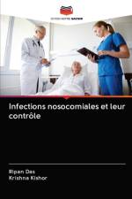 Infections nosocomiales et leur controle af Krishna Kishor