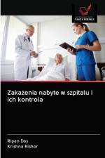 Zakażenia nabyte w szpitalu i ich kontrola af Ripan Das