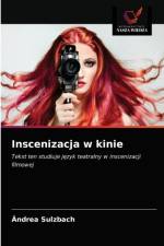 Inscenizacja w kinie af Ândrea Sulzbach