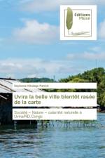 Uvira la belle ville bientot rasee de la carte af Séphanie Kikalage Patrick