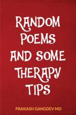 Random Poems and Some Therapy Tips af Prakash Gangdev