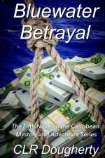 Bluewater Betrayal af C L R Dougherty