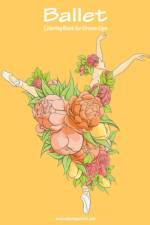 Ballet Coloring Book for Grown-Ups 1 af Nick Snels