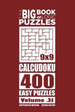 Big Book of Logic Puzzles - Calcudoku 400 Easy (Volume 31) af Mykola Krylov