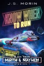 Know When to Run af J S Morin