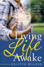 Living Life Awake af Kristin Walker