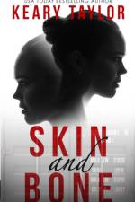 Skin and Bone af Keary Taylor