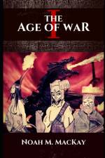 Age of War (Special Edition) af Noah M MacKay