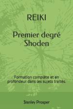 REIKI Premier degre Shoden af Stanley Prosper