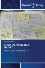 Opas Zettelkasten Band 1 af Christian Thieme