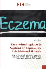 Dermatite Atopique Et Application Topique Du Lait Maternel Humain af Som Lakhani