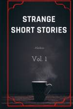 Strange short stories af Abibia Berri