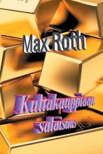Kultakauppiaan salaisuus af Max Roth