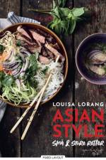 Asian style - små & store retter af Louisa Lorang