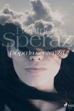 Dopo la sentenza af Beatrice Speraz