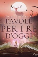 Favole per i re d'oggi af Ercole Luigi Morselli