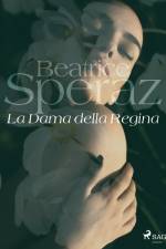 La Dama della Regina af Beatrice Speraz