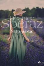 Nella nebbia af Beatrice Speraz