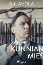 Kunnian mies af Ari Ahola