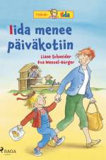 Iida menee päiväkotiin af Liane Schneider
