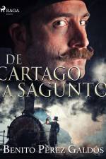 De Cartago a Sagunto af Benito Perez Galdos