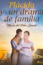 Plácida y un drama de familia af María del Pilar Sinués