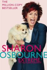 Sharon Osbourne Extreme: My Autobiography af Sharon Osbourne