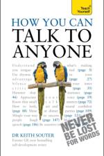 How You Can Talk To Anyone: Teach Yourself af Dr Keith Souter
