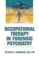 Occupational Therapy in Forensic Psychiatry af Victoria P Schindler