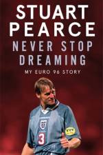 Never Stop Dreaming af Stuart Pearce