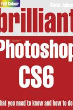 Brilliant Photoshop CS6 af Steve Johnson