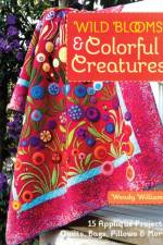 Wild Blooms & Colorful Creatures af Wendy Williams