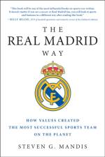 The Real Madrid Way af Steven G. Mandis