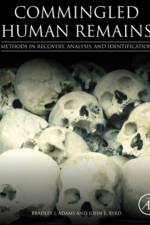 Commingled Human Remains af Bradley (Forensic Anthropologist Adams