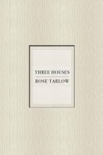 Rose Tarlow: Three Houses af Rose Tarlow