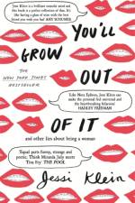You'll Grow Out of It af Jessi Klein
