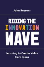 Riding the Innovation Wave af Professor John (University of Exeter Bessant