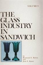 The Glass Industry in Sandwich af Raymond E. Barlow