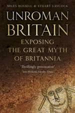 UnRoman Britain af Dr Miles Russell