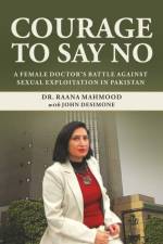 Courage to Say No af Raana Mahmood