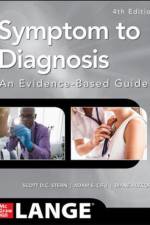 Symptom to Diagnosis An Evidence Based Guide, Fourth Edition af Scott Stern