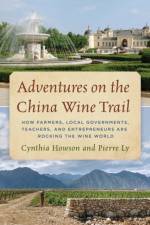 Adventures on the China Wine Trail af Cynthia Howson