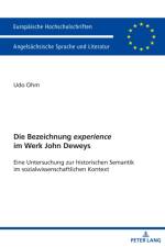 Die Bezeichnung «Experience» Im Werk John Deweys af Udo Ohm