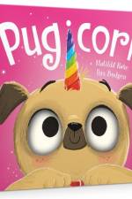 The Magic Pet Shop: Pugicorn Board Book