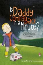 Is Daddy Coming Back in a Minute? af Elke Barber