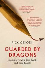 Guarded by Dragons af Rick Gekoski